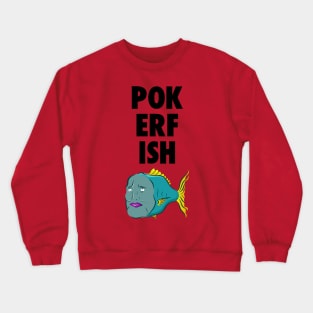 Poker Fish - Hisan Iwo Barakamon Crewneck Sweatshirt